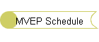 MVEP Schedule