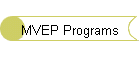 MVEP Programs